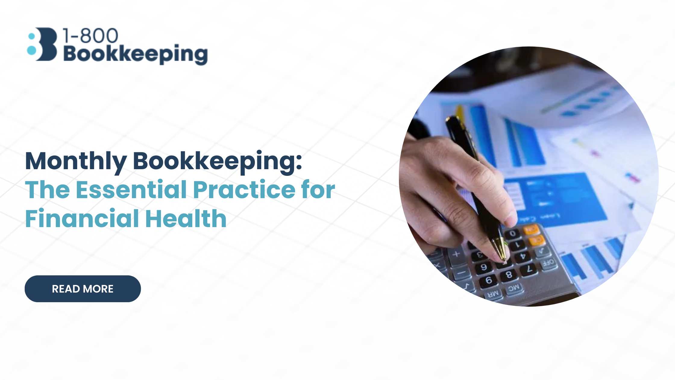 Monthly Bookkeeping: The Essential Practice for Financial Health