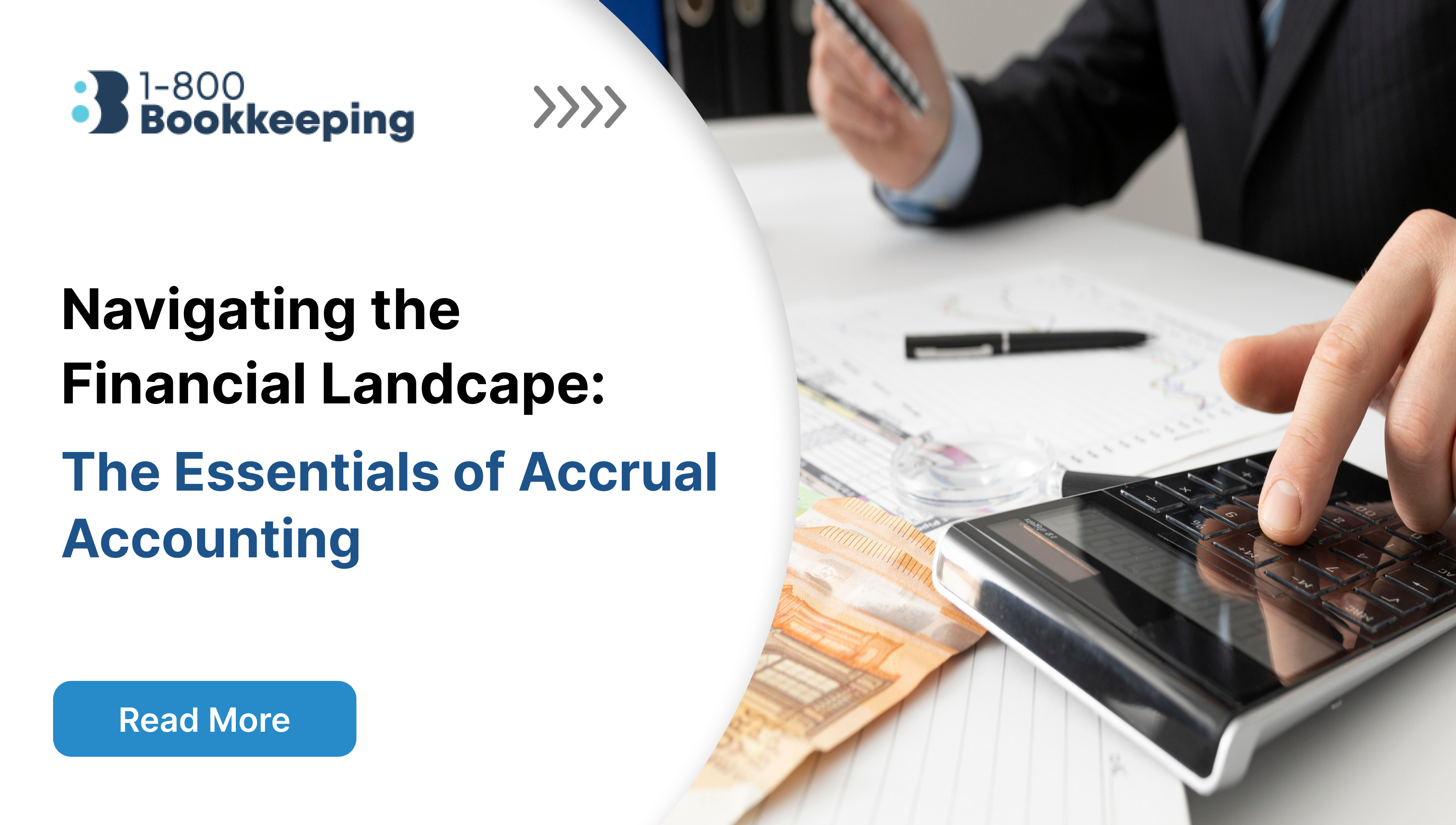 Navigating the Financial Landscape: The Essentials of Accrual Accounting