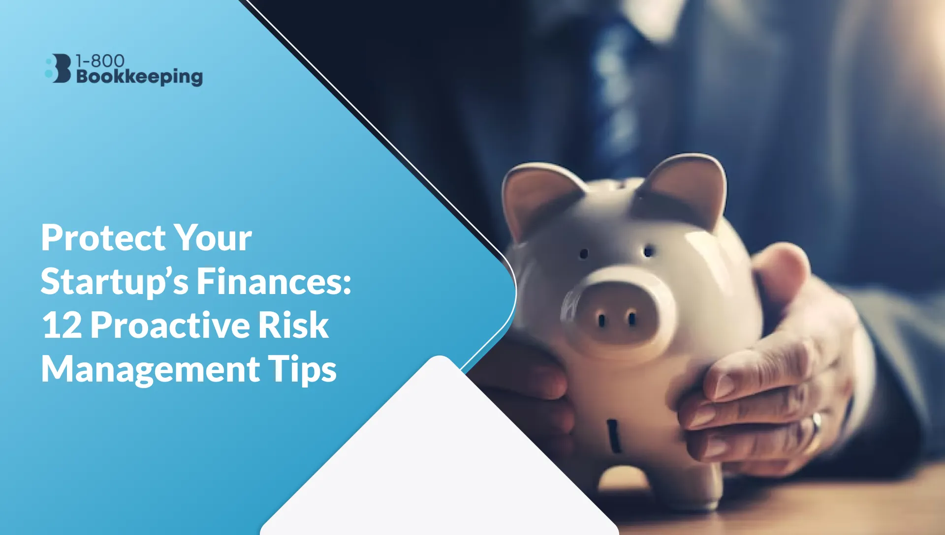 Protect Your Startup’s Finances: 12 Proactive Risk Management Tips