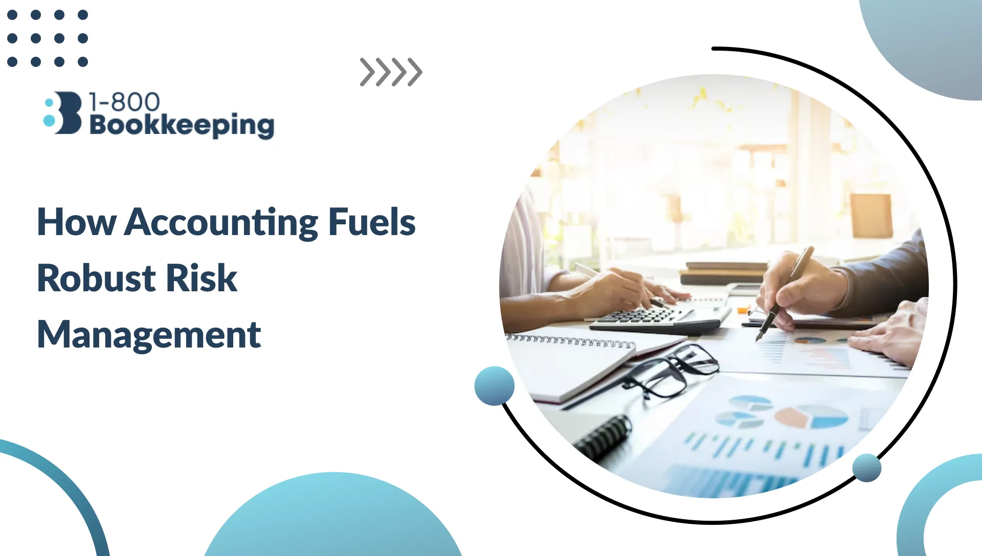 How Accounting Fuels Robust Risk Management